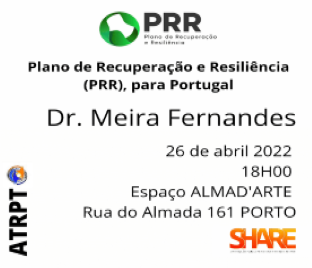 Sessão sobre o tema “Plano de Recuperação e Resiliência (PRR), para Portugal”