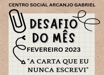 Centro Social Arcanjo Gabriel – Desafio do Mês – Fevereiro 2023