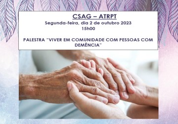 CENTRO SOCIAL ARCANJO GABRIEL- Palestra – ““Viver em Comunidade com pessoas com demência”