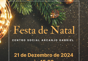 Festa de Natal 2024 – Centro Social Arcanjo Gabriel
